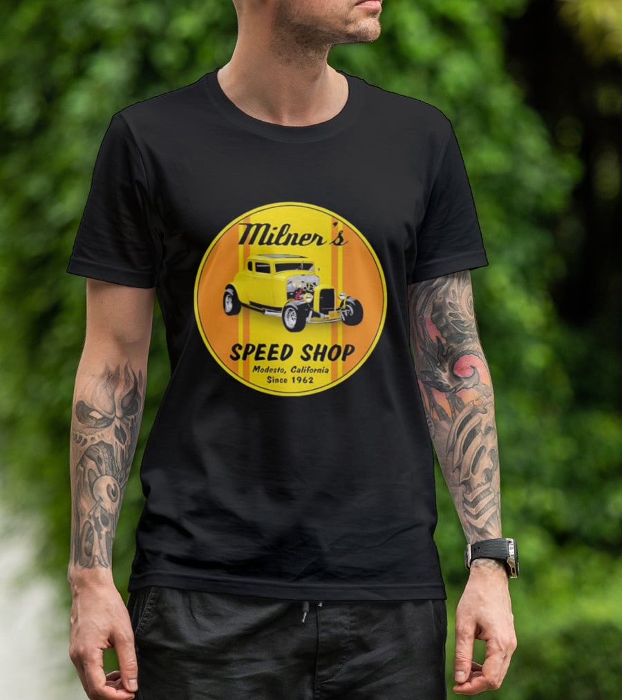 Milner's Speed Shop Modesto California Since 1962 American Graffiti Movie Classic Yellow Hot Rod T-Shirt