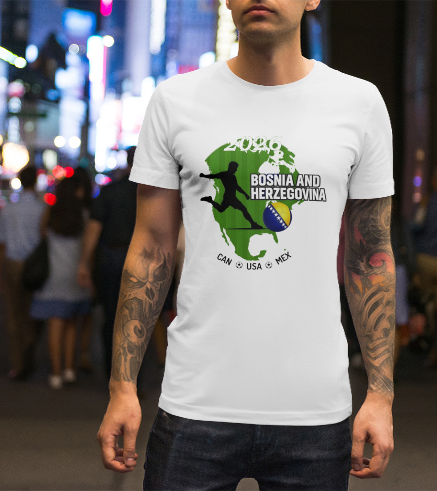 Bosnia And Herzegovina World Cup 2026 CAN USA MEX Soccer T-Shirt