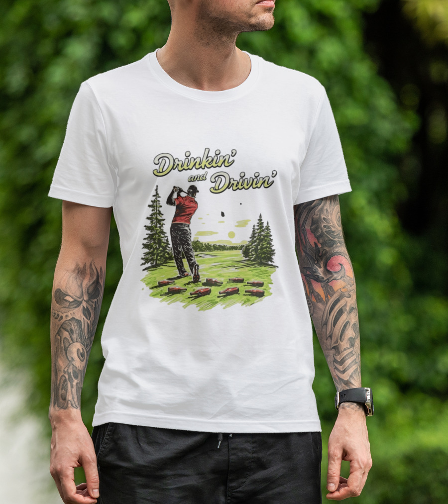 Drinkin' And Drivin' Golfer With Bottles On Golf Course T-Shirt