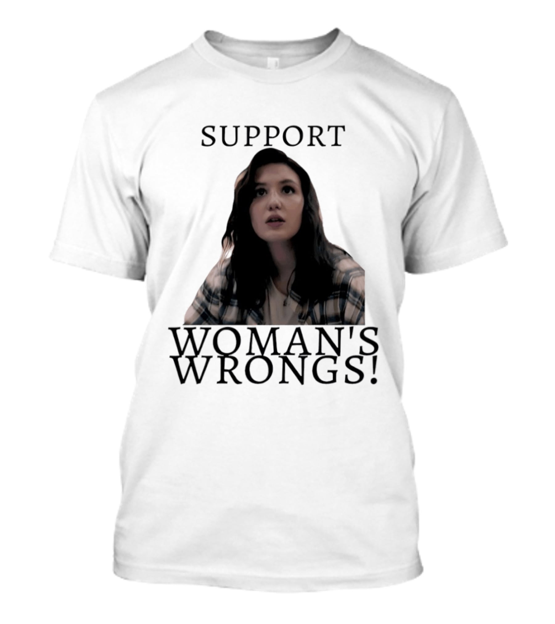 Sophie Nelisse Support Woman's Wrongs Empowerment T-Shirt