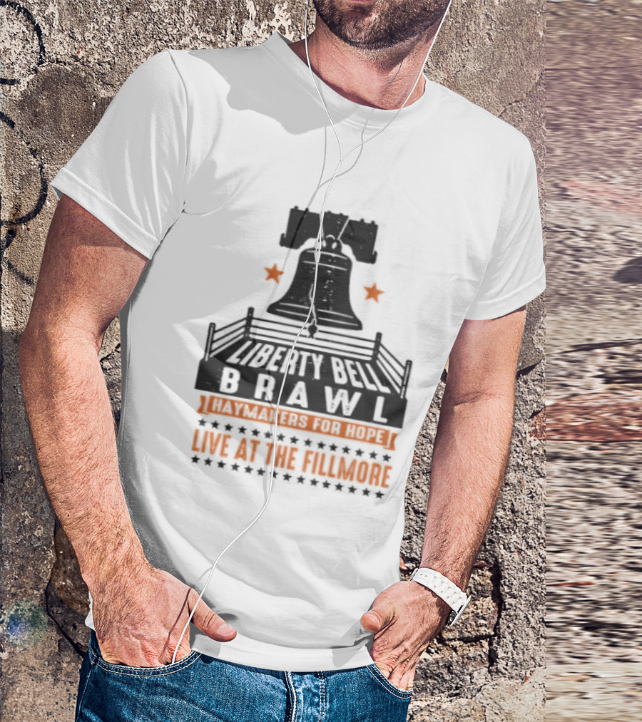 Liberty Bell Brawl Haymakers For Hope Live At The Fillmore Event T-Shirt