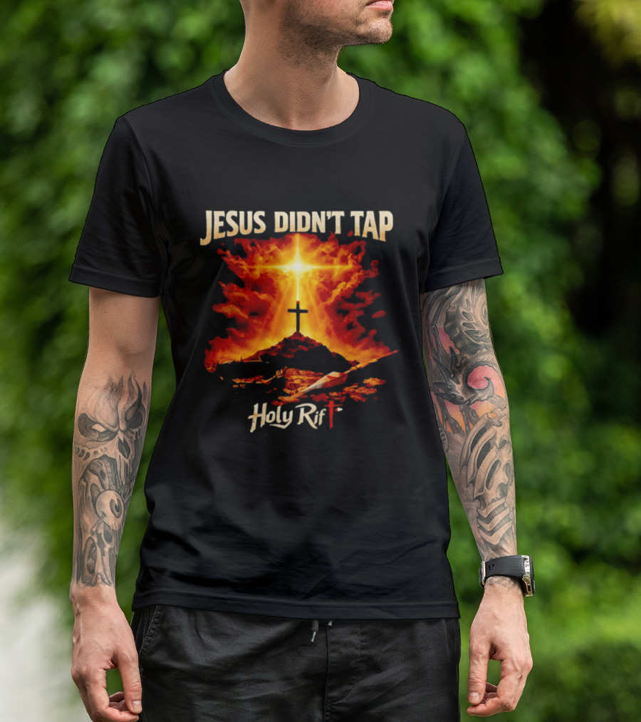 Jesus Didn't Tap Holy Rift Cross Light Burst Heavenly Clouds T-Shirt