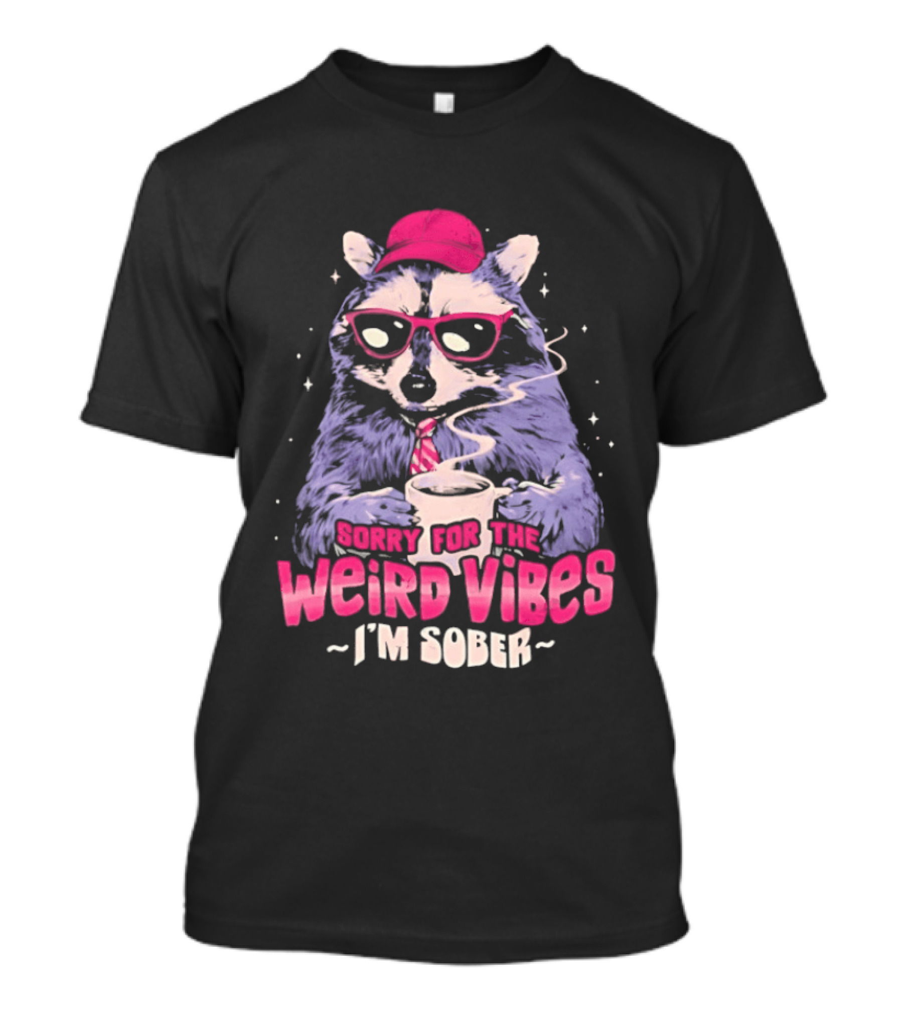 Raccoon Red Glasses Sorry For The Weird Vibes I'm Sober Coffee Cup T-Shirt