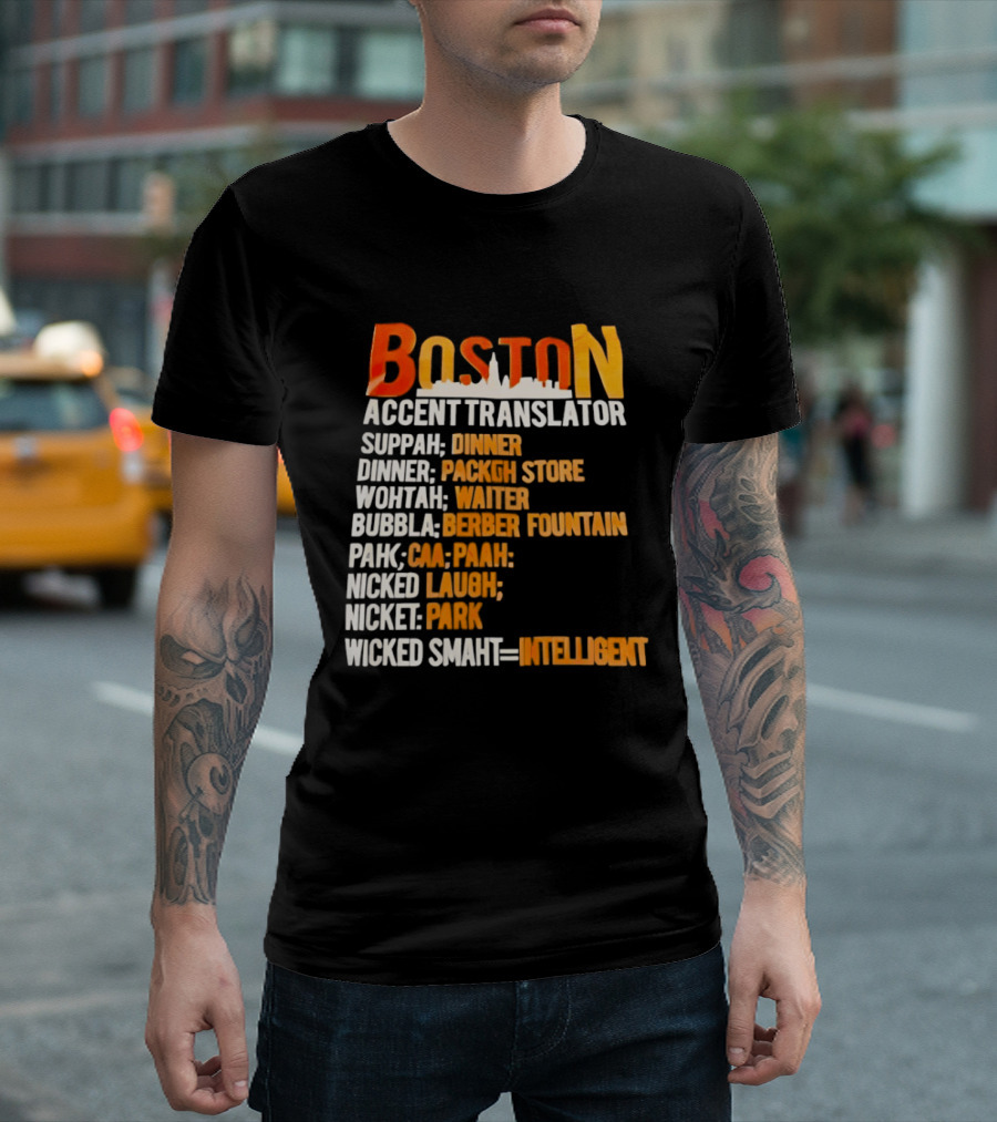 Boston Accent Translator Suppah Dinner Wintah Bubblah Pahk Wicked Smaht T-Shirt