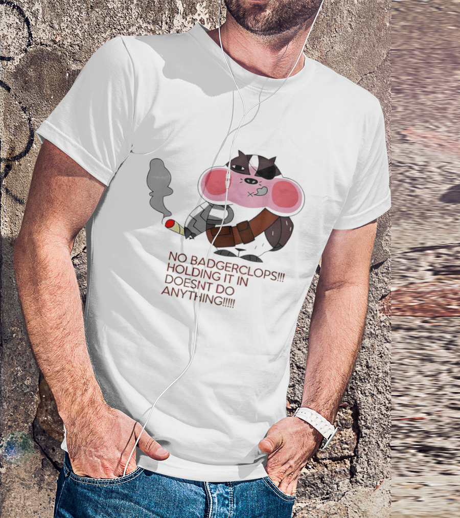 No Badgerclops Holding It In Doesn't Do Anything Smoking Cartoon T-Shirt