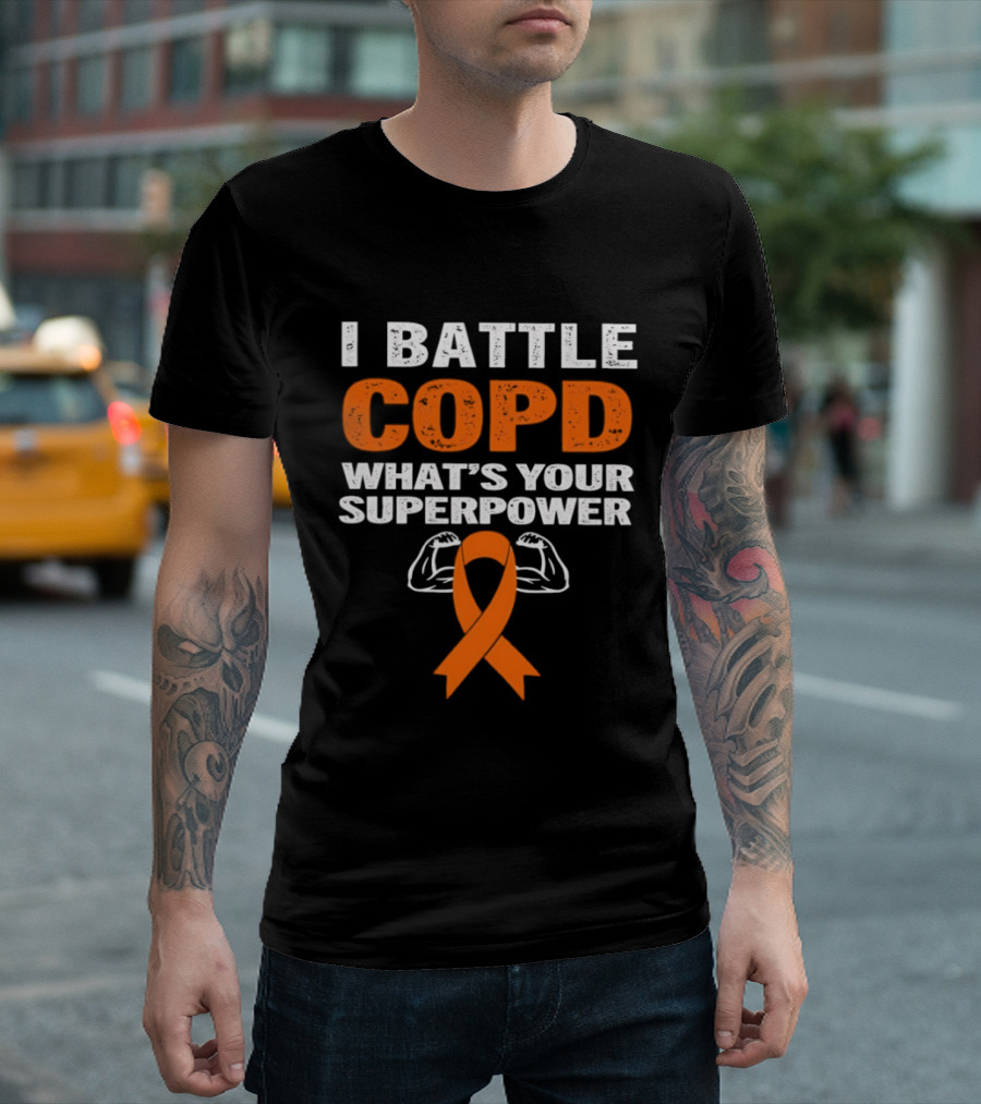 I Battle COPD What's Your Superpower Orange Ribbon Muscle Arms T-Shirt