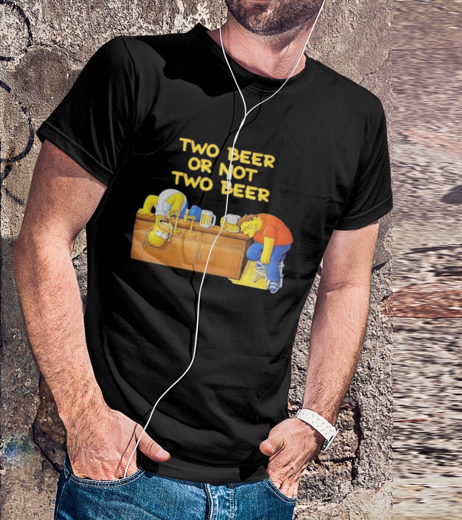 Two Beer Or Not Two Beer Simpsons Characters Drinking Scene T-Shirt