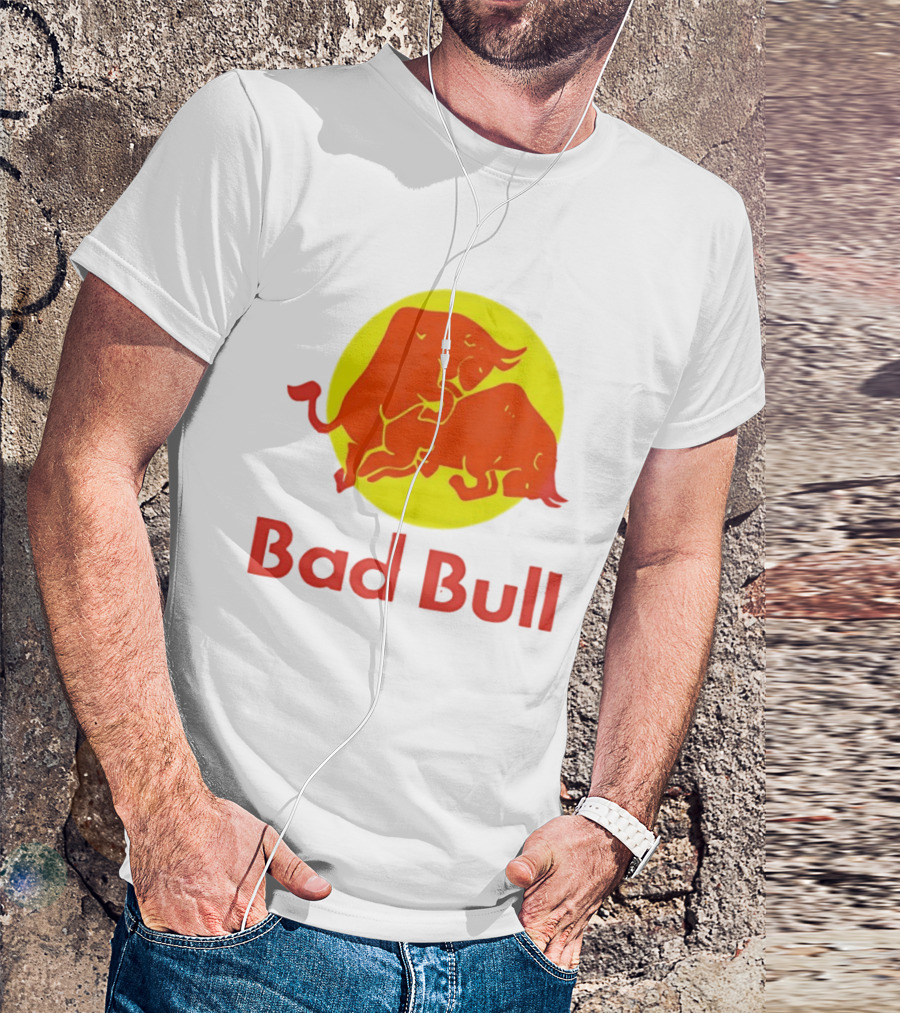Bad Bull Red Bull Parody Bulls T-Shirt