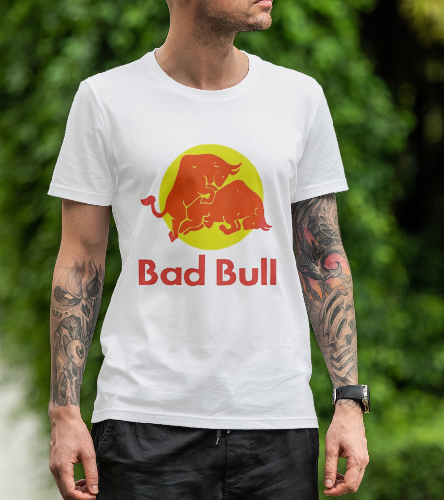 Bad Bull Red Bull Parody Bulls T-Shirt
