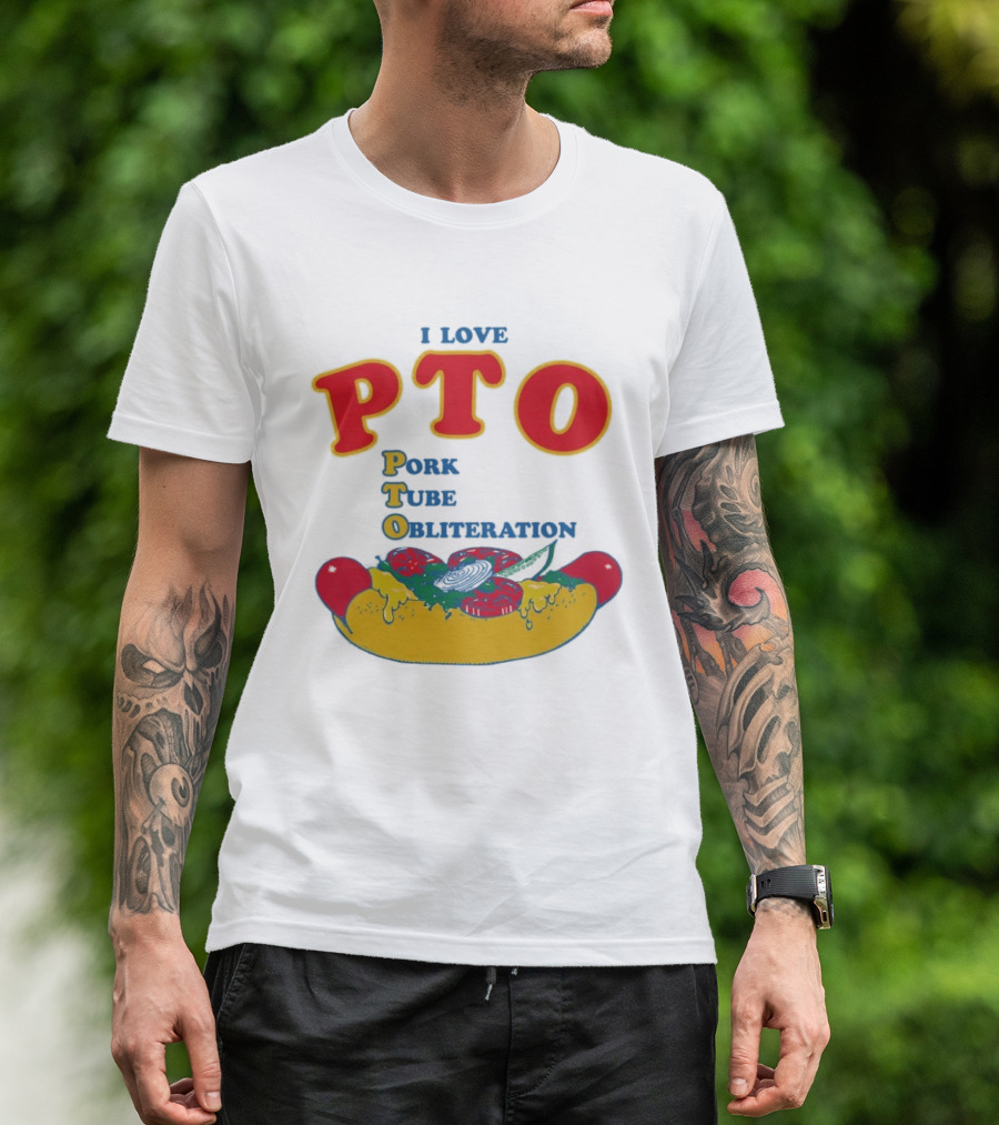 I Love PTO Pork Tube Obliteration Hot Dog Theme Cheese Tomato Lettuce T-Shirt