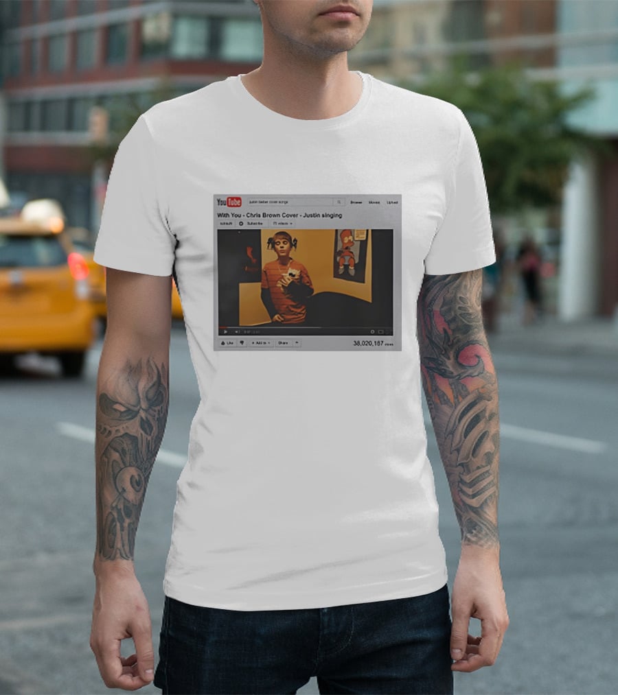With You Chris Brown Cover Justin Singing YouTube Interface 38,020,167 Views T-Shirt