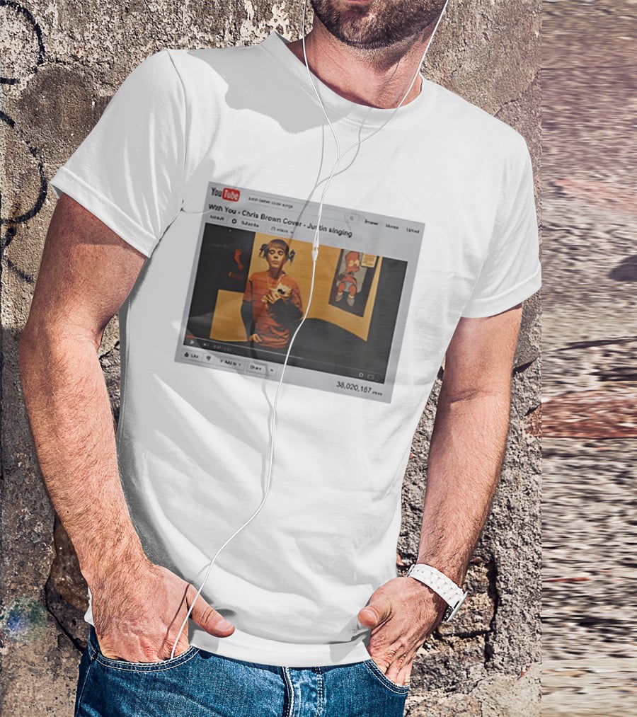 With You Chris Brown Cover Justin Singing YouTube Interface 38,020,167 Views T-Shirt