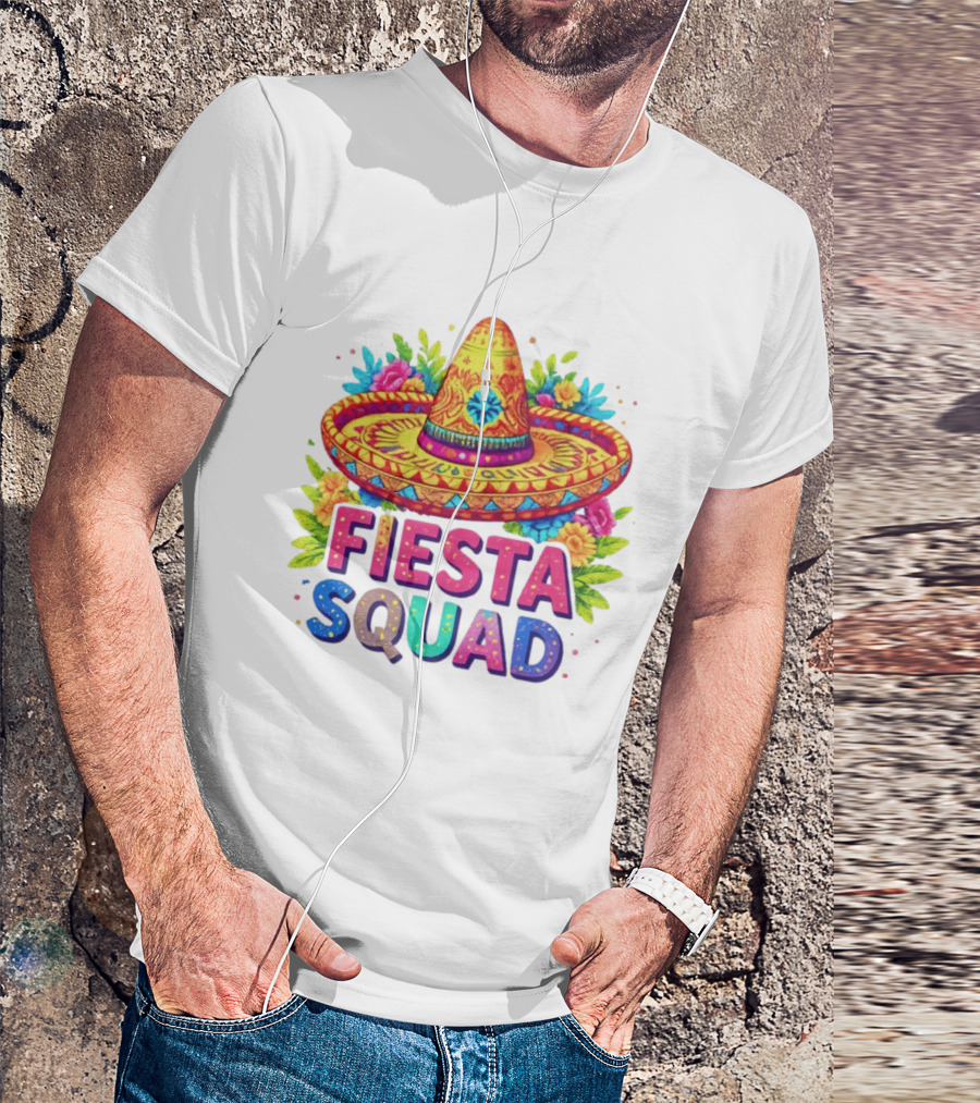 Fiesta Squad Colorful Sombrero And Flowers Cinco De Mayo Celebration T-Shirt