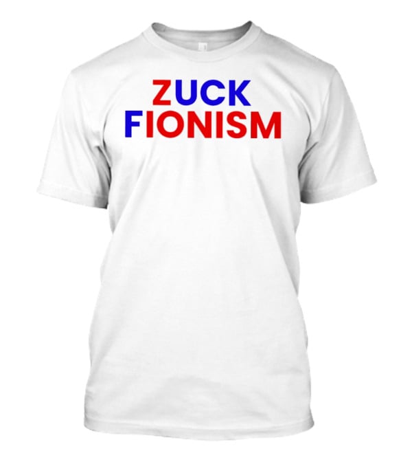 F*** Zuck Fionism Blue Red T-Shirt