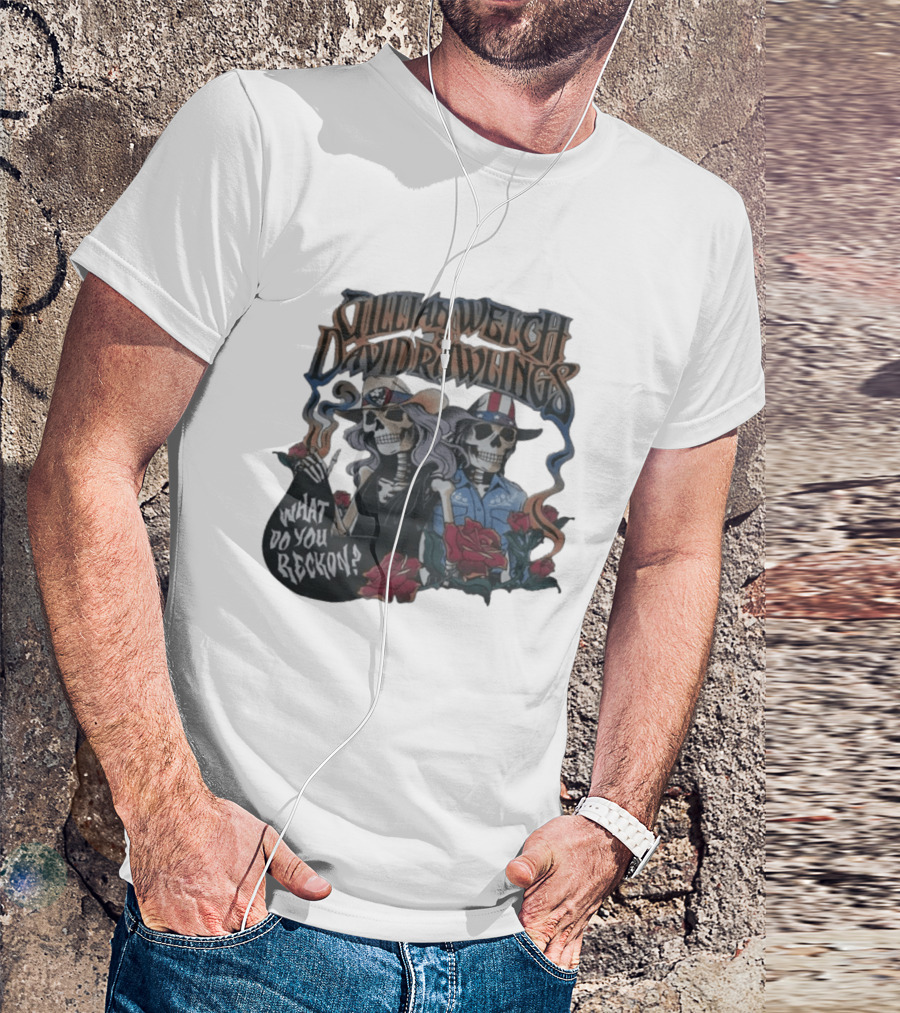 Gillian Welch David Rawlings Skeletons With Roses What Do You Reckon T-Shirt