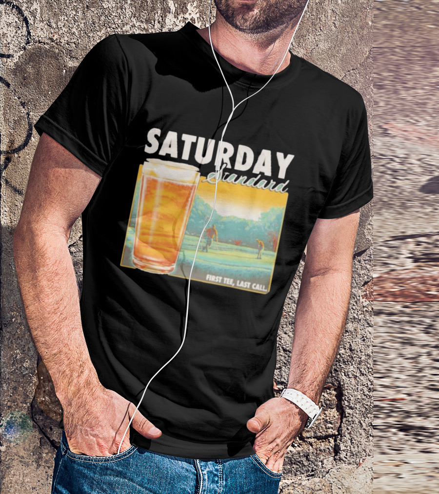Saturday Standard First Last Call Golf And Beer Scene T-Shirt