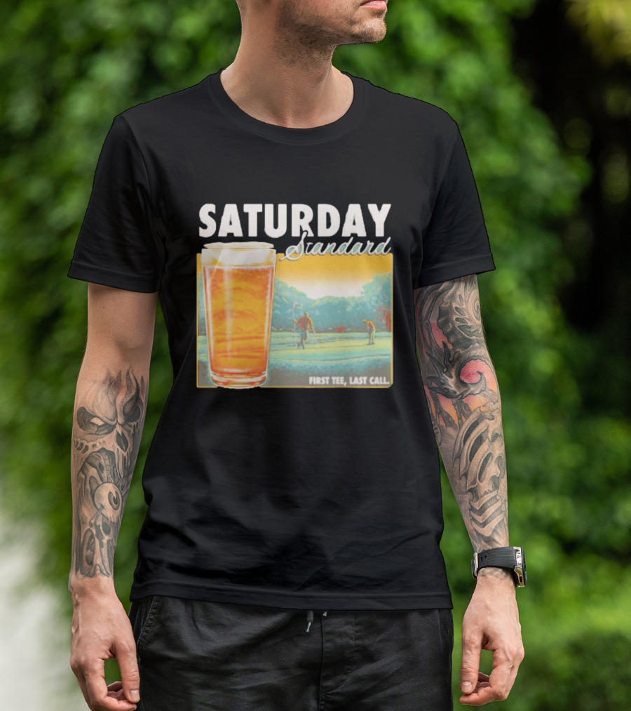 Saturday Standard First Last Call Golf And Beer Scene T-Shirt