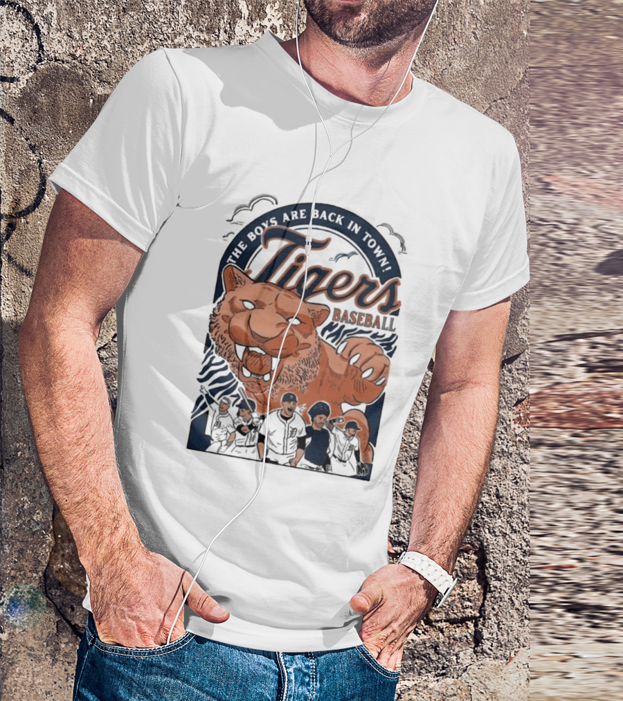 The Boys Are Back In Town Tigers Baseball Team Fierce T-Shirt
