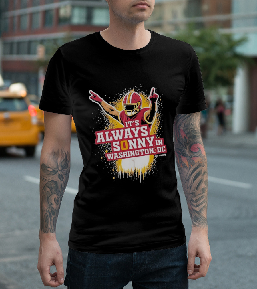 It's Always Sonny In Washington DC Commanders Report T-Shirt