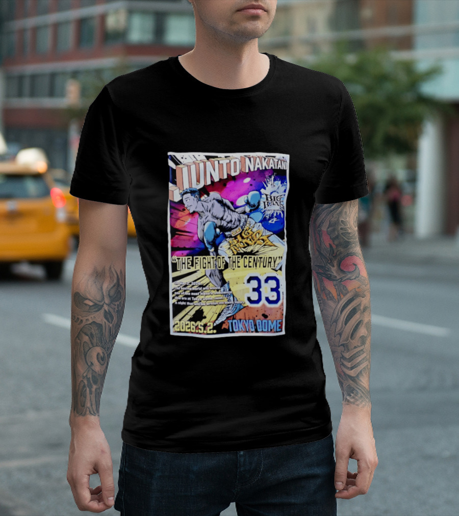 Junto Nakatani Big Bang The Fight Of The Century 33 Tokyo Dome 2026.5.2 T-Shirt