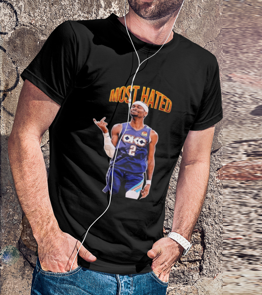 Shai Gilgeous Alexander OKC 2 NBA Basketball "MOST HATED T-Shirt