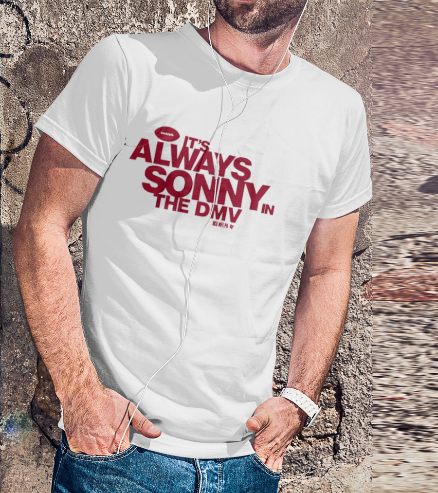 Sonny Styles It's Always In The DMV Football Play On Words T-Shirt