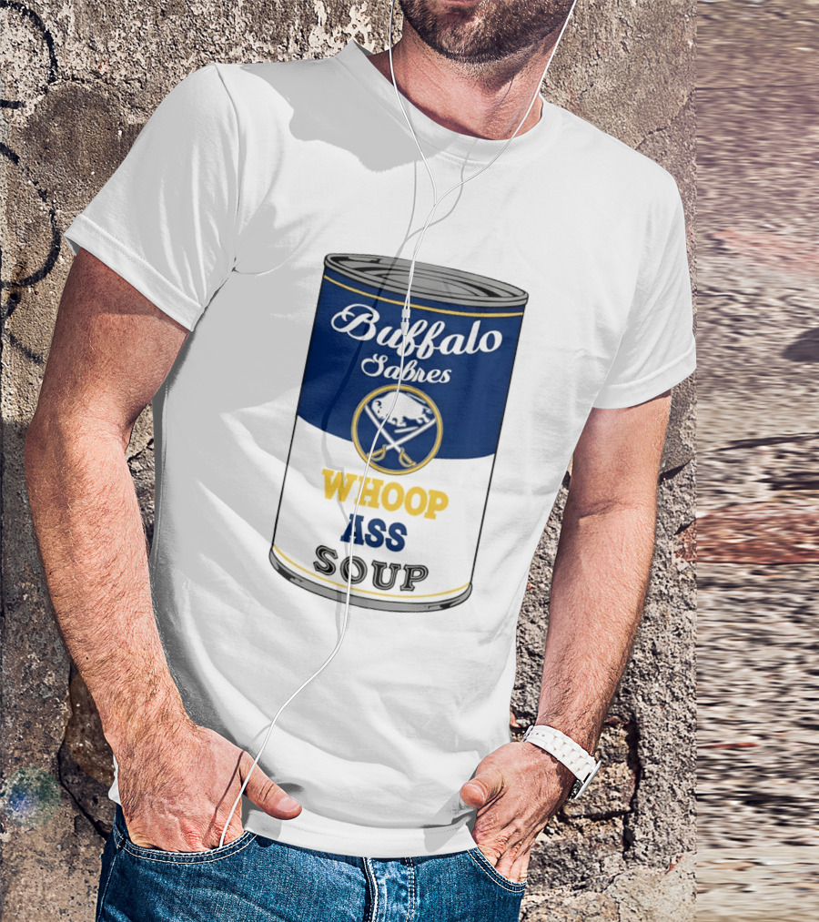 Buffalo Sabres Whoop Ass Soup NHL 2026 T-Shirt