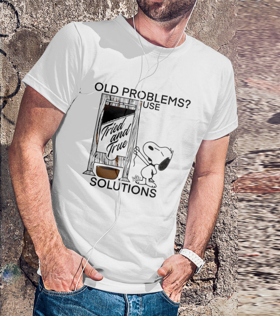 Snoopy Old Problems Use Tried And True Solutions T-Shirt