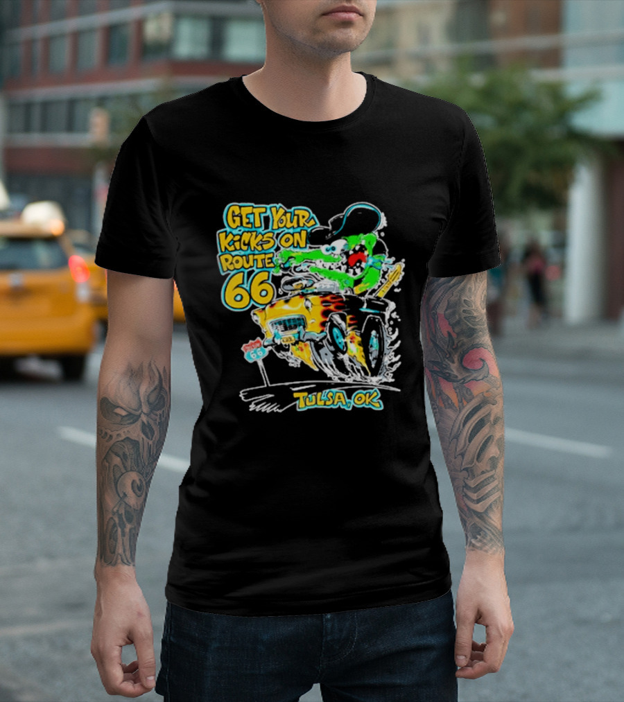 Get Your Kicks On Route 66 Monster Drag Tulsa OK T-Shirt