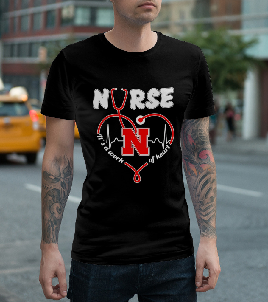 Nurse Stethoscope Heart Nebraska N It's A Work Of Heart T-Shirt