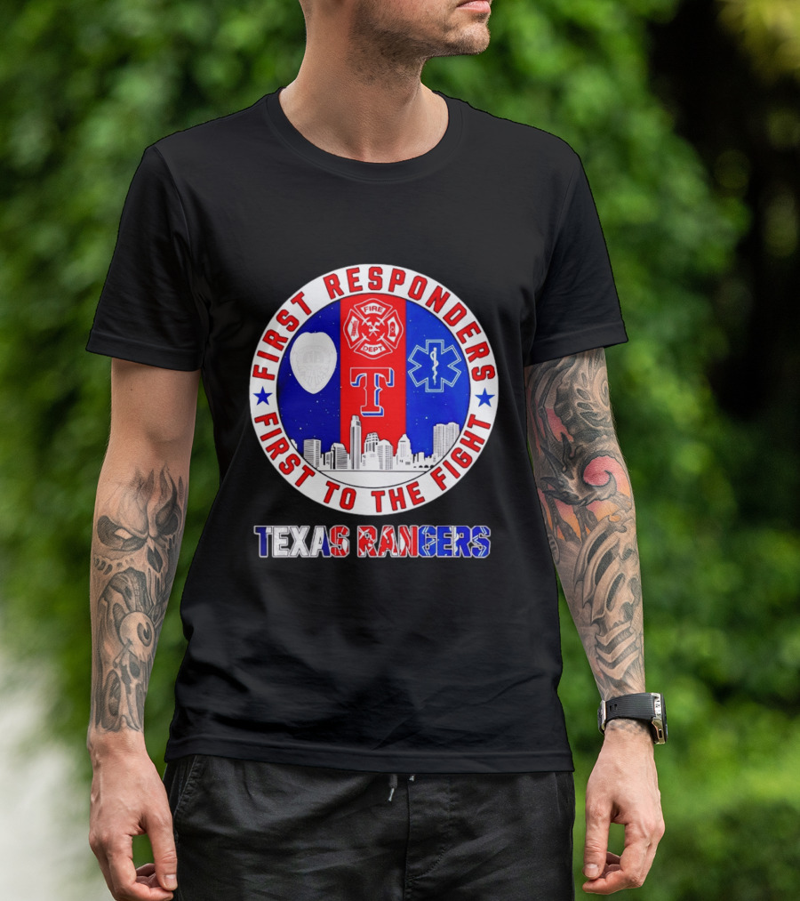 Texas Rangers First Responders Support First To The Fight Skyline T-Shirt