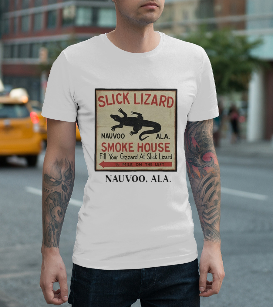 Slick Lizard Smoke House Nauvoo Ala Fill Your Gizzard Mile On The Left T-Shirt