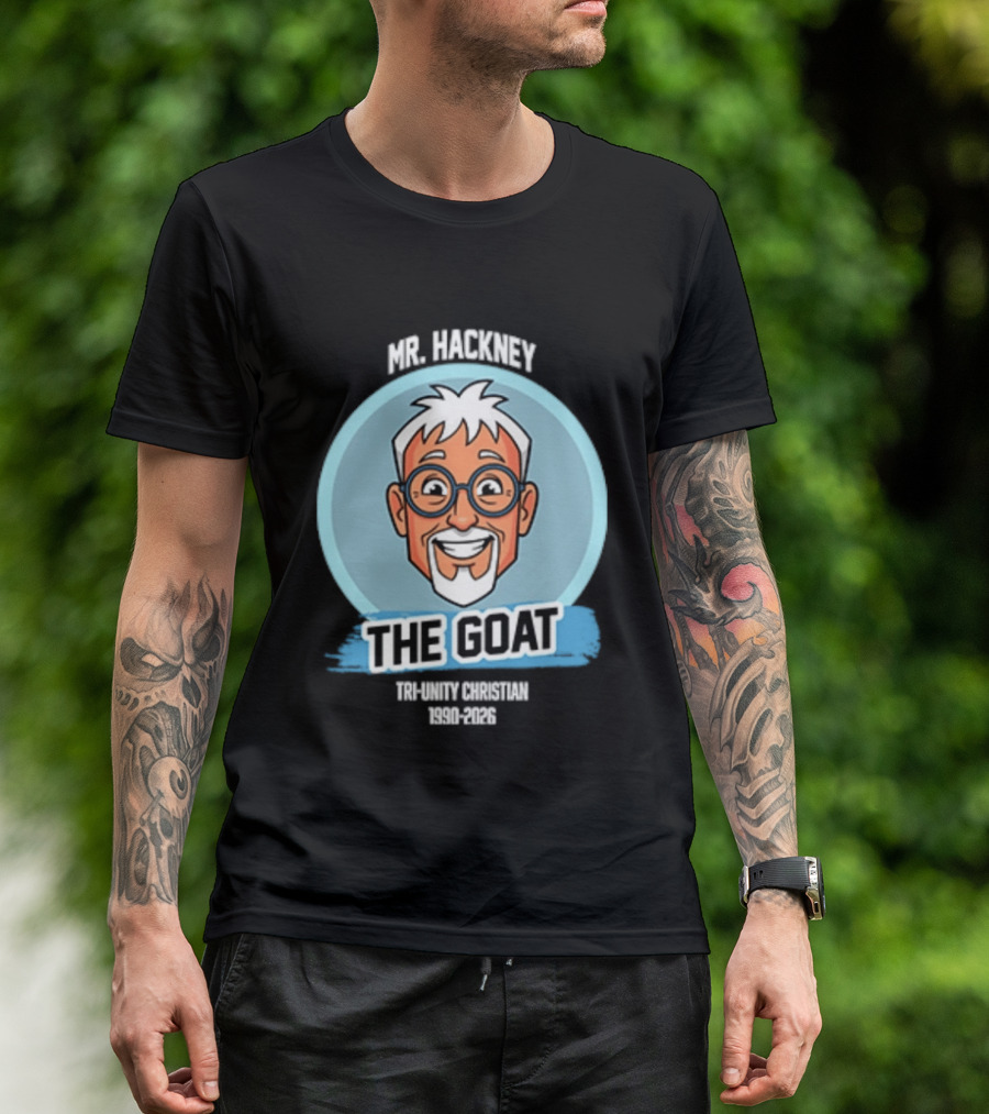 Mr. Hackney The Goat Tri Unity Christian 1990 2026 T-Shirt