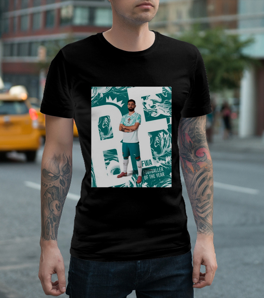 FWA Footballer Of The Year Portuguese Bruno Fernandes T-Shirt