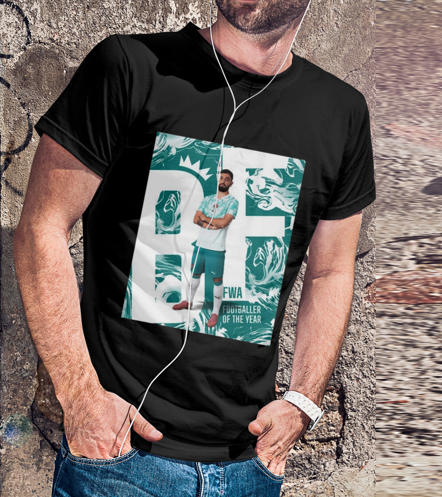 FWA Footballer Of The Year Portuguese Bruno Fernandes T-Shirt