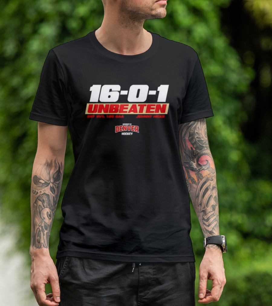 16 0 1 Unbeaten Denver Hockey Johnny Hicks T-Shirt