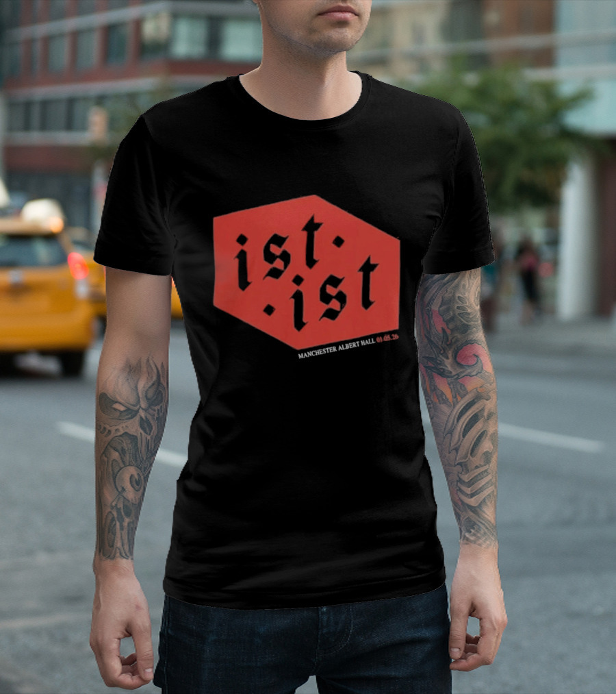 Ist Ist Manchester Albert Hall 2023 Setlist T-Shirt