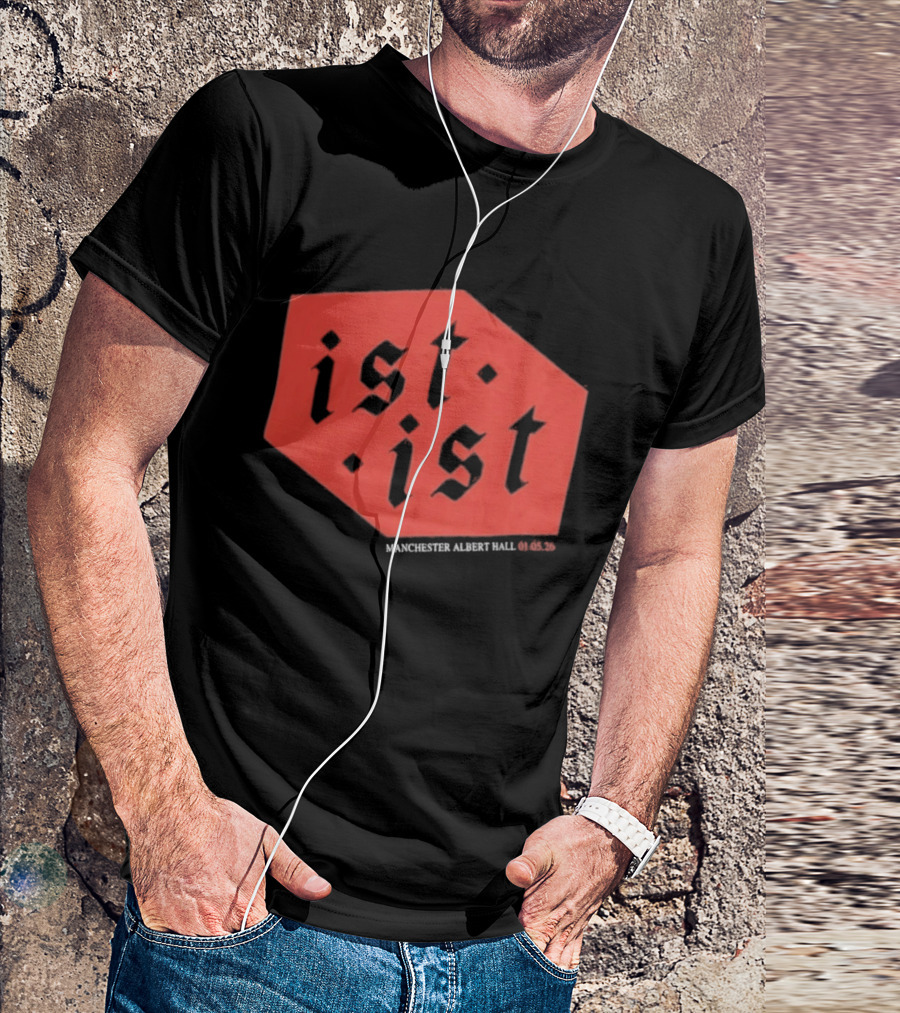 Ist Ist Manchester Albert Hall 2023 Setlist T-Shirt