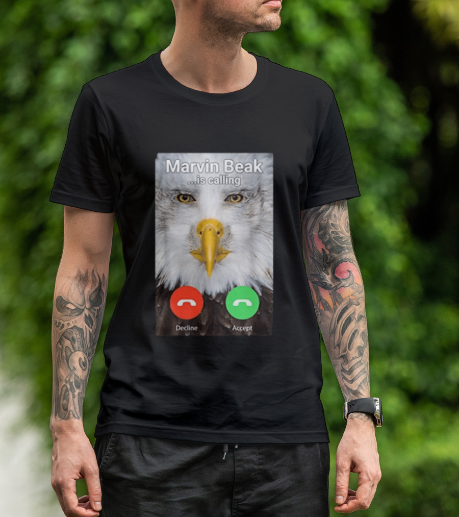 Marvin Beak Is Calling Decline Accept Eagle Face Image T-Shirt