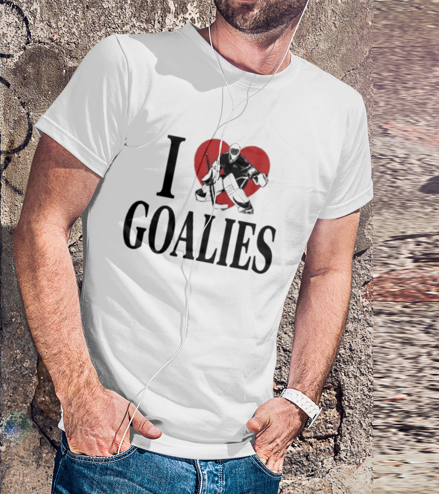I Love Goalies Dan Vladar Hockey Goalie Fan T-Shirt