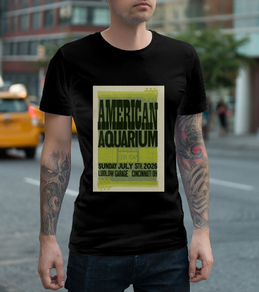 American Aquarium With Special Guest Hedges At Ludlow Garage Cincinnati OH July 5 2026 T-Shirt