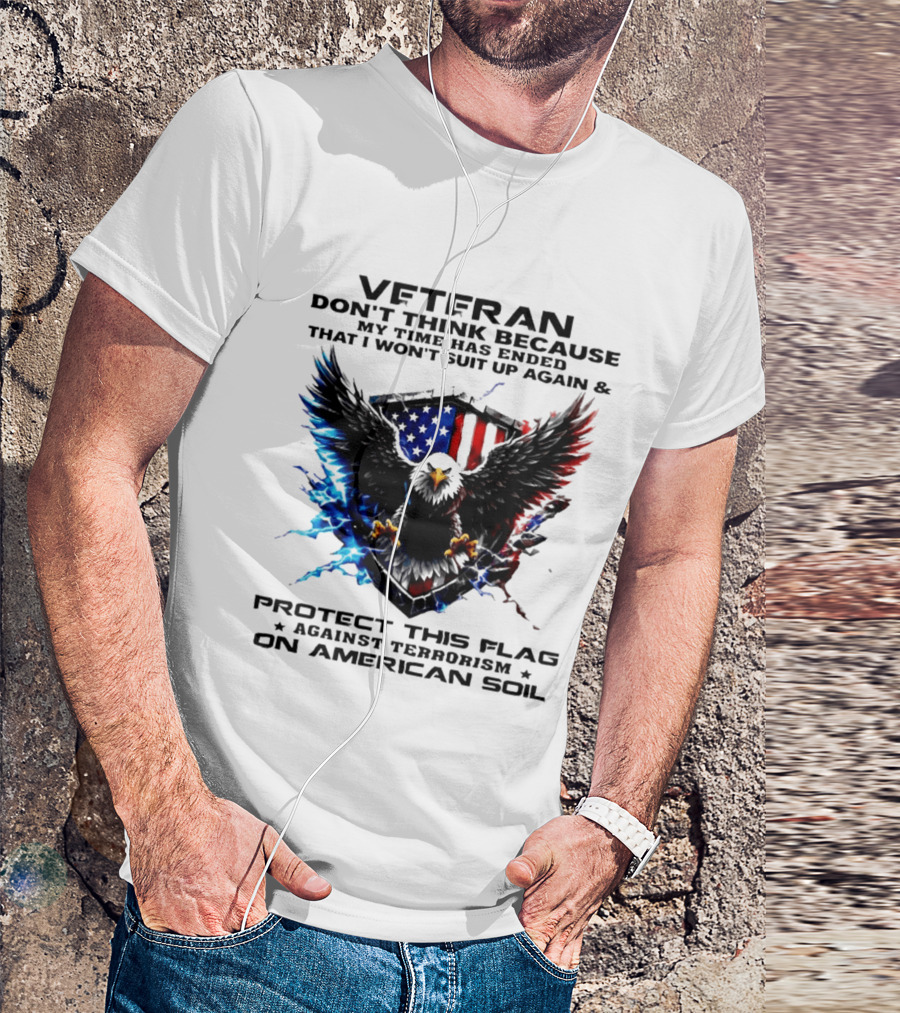 Veteran Protect This Flag Against Terrorism On American Soil Eagle USA Flag T-Shirt