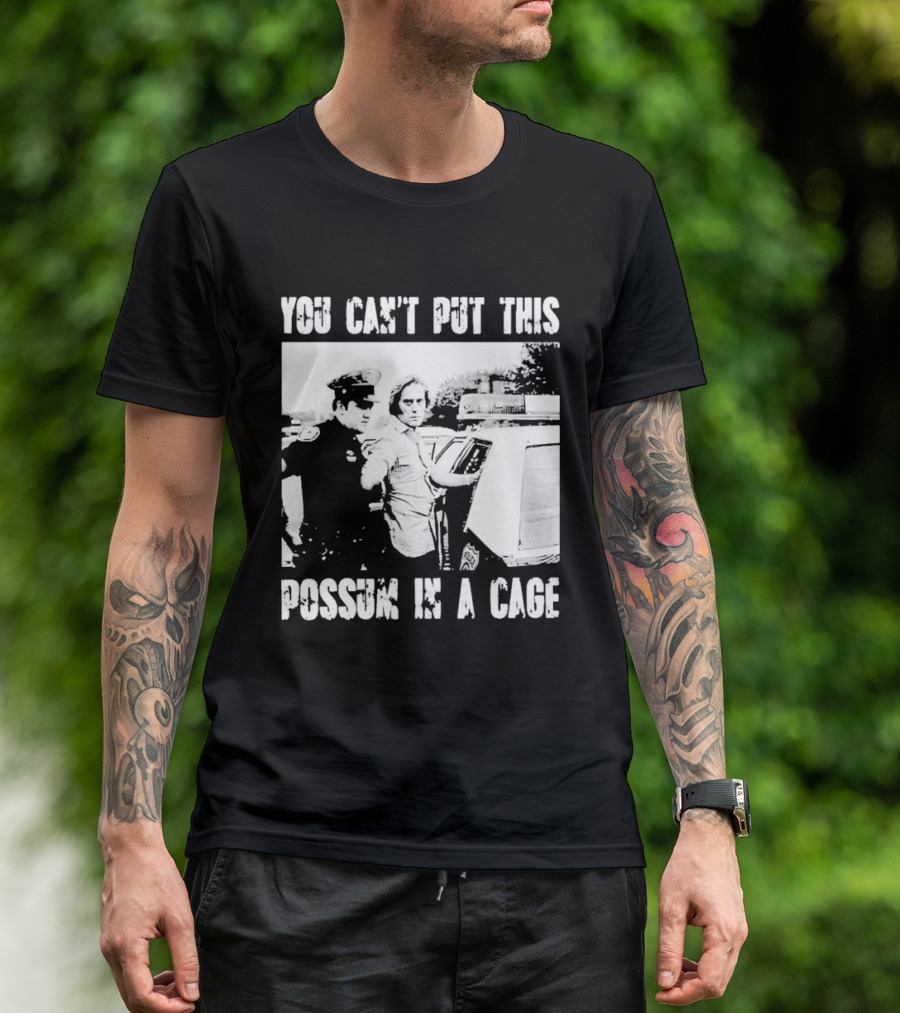 You Can't Put This Possum In A Cage Funny Meme Nostalgic Humor T-Shirt