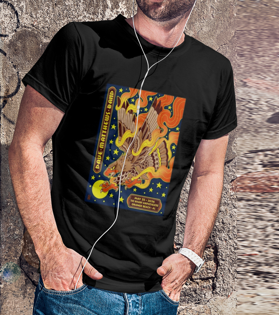 Dave Matthews Band May 25 2026 The Wharf Amphitheatre Orange Beach AL Eagle Stars Flames T-Shirt