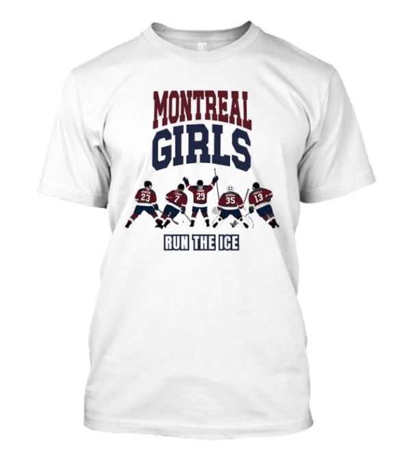 Montreal Girls Run The Ice Hockey Team Sport Enthusiasts T-Shirt