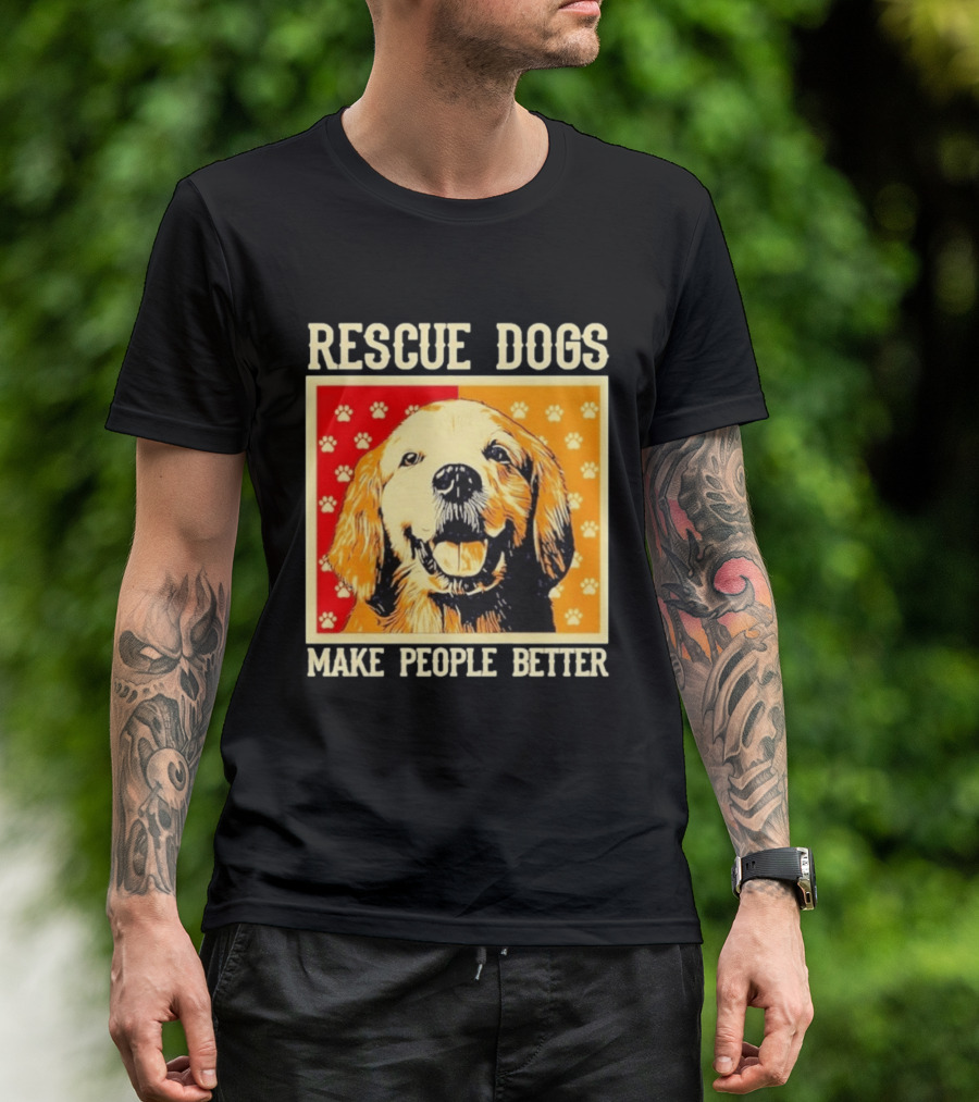 Rescue Dogs Make People Better Paw Print T-Shirt