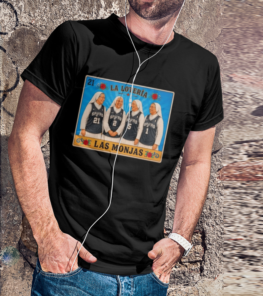 Las Monjas Spurs La Lotería 21 T-Shirt