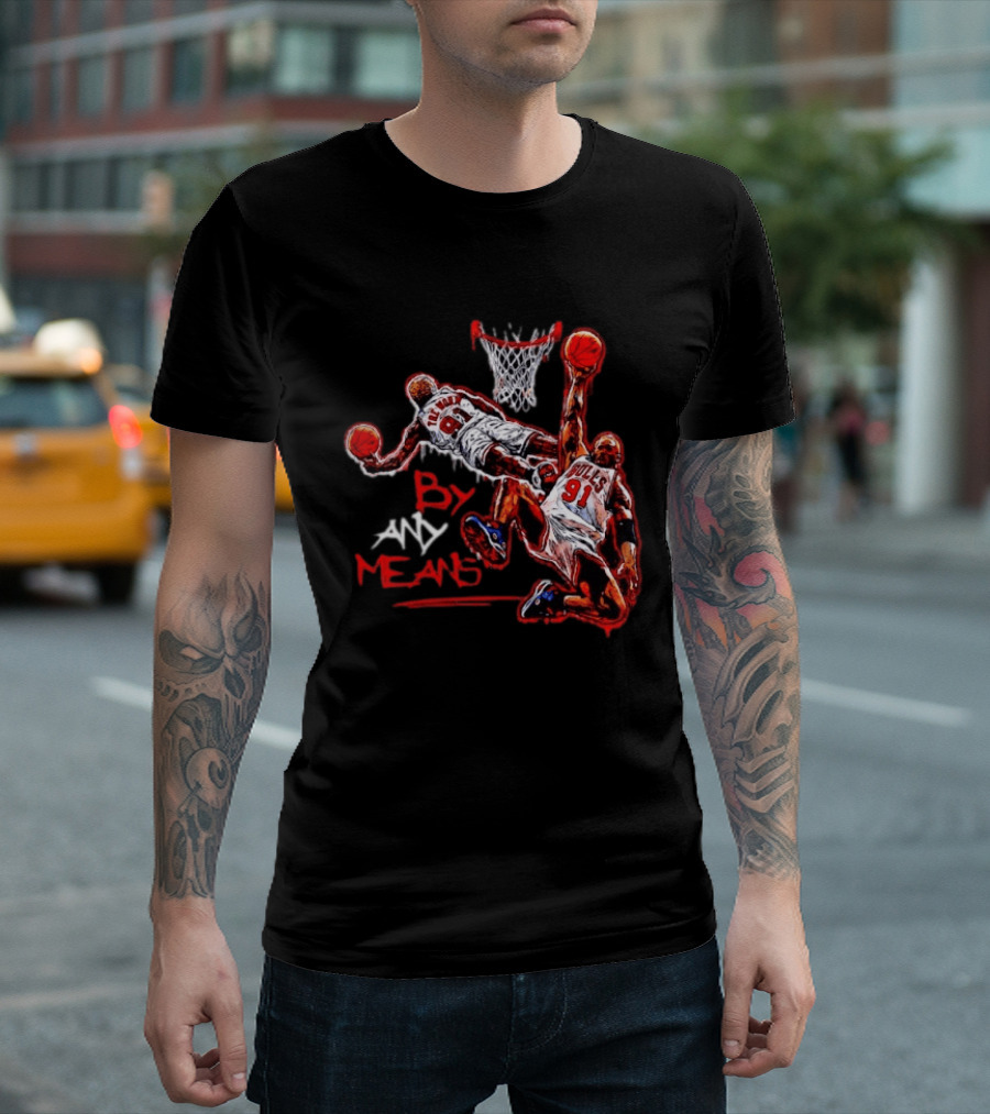 Chicago Bulls Dennis Rodman By Any Means Basketball Dunk 91 T-Shirt