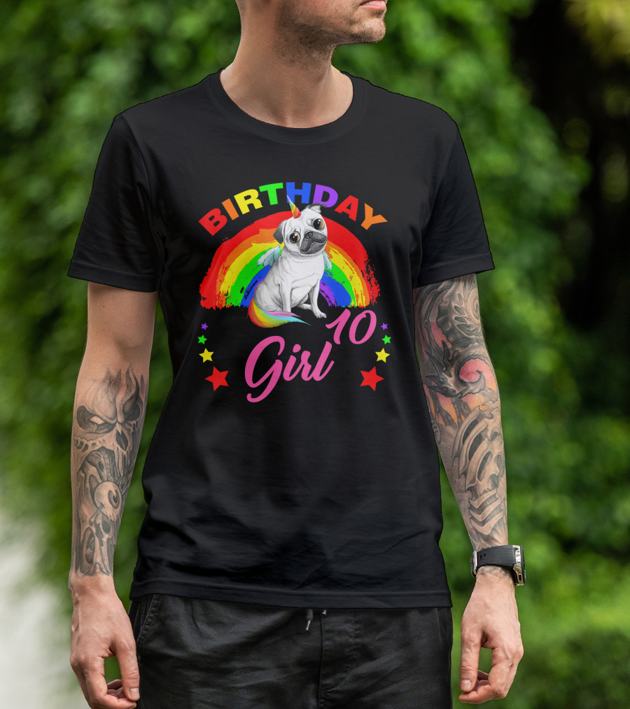 Birthday Girl 10 Unicorn Pug Rainbow Stars T-Shirt