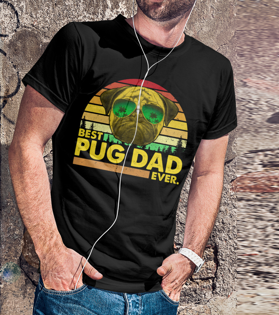 Best Pug Dad Ever Sunglasses Vintage Sunset T-Shirt